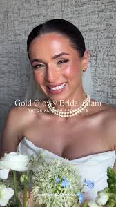 Tutorial de Maquillaje Nupcial Glowy y Dorado