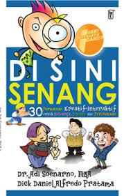 Maybe you would like to learn more about one of these? Disini Senang 30 Permainan Kreatif Interaktif Untuk Keluarga Jemaat Dan Perusahaan Adi Soenarno Belbuk Com