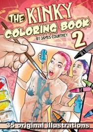 34+ kinky coloring pages for printing and coloring. The Kinky Coloring Book 2 By James Courtney 9780985899912 Dymocks