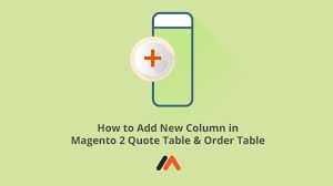 How To Add New Column In Magento 2 Quote Table Order Table In 2020 Quotes Ads Magento