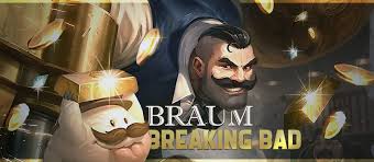 10.8 in / 27.5 cm width: Braum Build Guide Braum Breaking Bad League Of Legends Strategy Builds
