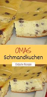 Omas Schmandkuchen Schmandkuchen Kuchen Rezepte Einfach Kuchen Und Torten