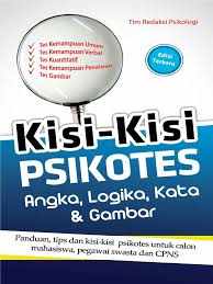 Harus menggunakan laptop atau pc, sangat tidak dianjurkan dengan smartphone. Kisi Kisi Psikotes Tim Redaksi Psikologi