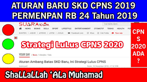 Aturan Ambang Batas Skd 2019 Dan Strategi Lulus Tes Cpns 2020 Entertainment Fakta