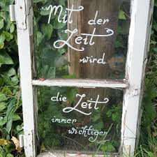Landgarten Gartendeko Altesfenster Spruche Lettering Zitateundspruche Zitate Vintage Shabb Alte Fenster Dekorieren Alte Fenster Ideen Fenster Dekorieren