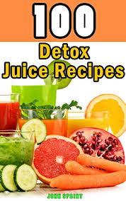 These healthy juicing recipes will help boost your energy, detox your body and aid with weight loss. 100 Detox Juice Recipes Healthy Juice Recipes For Detoxing Your Liver Bladder And Other Cells A Superfood Detox Diet Cookbook John Sprint Super Healthy Juice Recipes 6 English Edition Ebook Sprint John