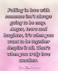 But if the love isn't true, it will only end when there are betrayal and overwhelming. Love Is Not Easy Quotes Love Quotes Collection