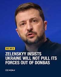 President Volodymyr Zelenskyy has said he will reject any Russian proposal  to pull Ukrainian troops out of the eastern Donbas region as it would  deprive Kyiv of defensive lines and open the