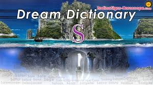 Words have meanings and some have more than one meaning. Dream Dictionary S 1 Dream Interpretation Of Symbols Starting With S