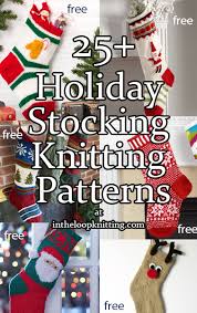 Knitting patterns are great when they are free to save and keep. Christmas Stocking Knitting Patterns In The Loop Knitting