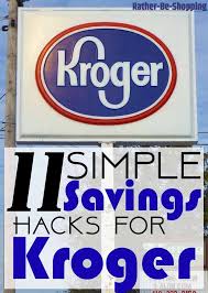 11 Fantastically Simple Hacks To Save Money At Kroger Saving Money Kroger Simple Tricks