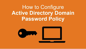 How To Configure A Domain Password Policy