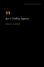 Top 100 Khalil Gibran Quotes In 2020 Khalil Gibran Quotes Khalil Gibran Quotes