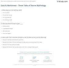 They also voyaged as far as the mediterranean, north africa, the middle east, and north america.in some of the countries they raided and settled in, this period. Quiz Worksheet Three Tales Of Norse Mythology Study Com