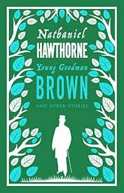 Young Goodman Brown By Nathaniel Hawthrone - Mr. Dwyermr. Dwyer
