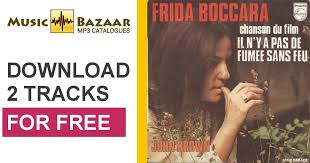 Au centre de l'affaire, se trouve un cadavre. Il N Y A Pas De Fumee Sans Feu Frida Boccara Mp3 Buy Full Tracklist