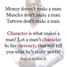 Pin By Dianne Oehman On Dapper What Makes A Man Life Quotes Quotes
