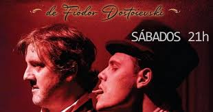 El espectador emancipado: SÁBADOS 21:00 HORAS TEATRO EL CONVENTO PRESENTA  LOS DEMONIOS de Fiódor Dostoievski