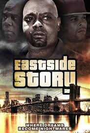 EastSide Story (Where Dreams Become Nightmares) See more