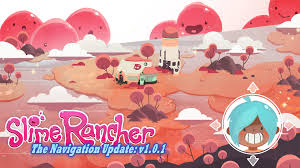 After that, built a total of 100 gadgets in order to upgrade your treasure cracker to … Slime Rancher Navigation Update