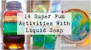 Perfect for the older kids as you can teach them about the basics of density and how different liquids have. 14 Super Fun Activities With Liquid Soap