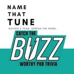 Buzz Worthy Pub Trivia - Name That Tune