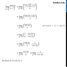 Now, let's focus on simplifying the mathematical expression. Ex 13 1 22 Lim X Pi 2 Tan 2x X Pi 2 Chapter 13 Class 11