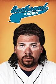 Eastbound and Down" by Ben Best, Jody Hill, and Danny McBride