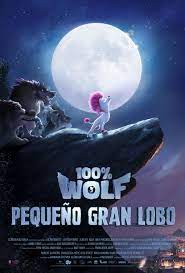100 Wolf Pequeno Gran Lobo Pelicula 2020 Sensacine Com