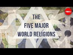 The Five Major World Religions John Bellaimey Youtube