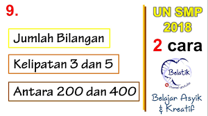We did not find results for: Pembahasan Un Matematika Smp 2018 No 9 Jumlah Kelipatan 3 5 Antara 200 400 Youtube