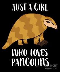 Pangolins are the cutest animals compilation! Just A Girl Who Loves Pangolins Cute Pangolin Girl Digital Art By Eq Designs