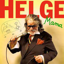 Ich habe langsam keine lust mehr, sagte helge schneider am freitag beim strandkorb open air in augsburg. Helge Schneider Mama 2020 Cd Discogs