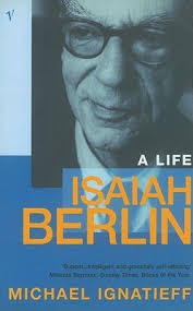 Isaiah Berlin: a life by Michael Ignatieff