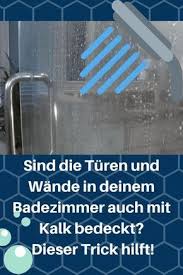 Endlich Keinen Kalk Mehr Im Badezimmer Sicherlich Hattest Du Auch Schon Mal Kalk Im Bad Ganz Besonder Badezimmer Putzen Tipps Badezimmer Duschkabine Reinigen