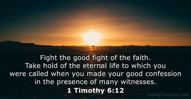 1 Timothy 6:12 - Bible verse - DailyVerses.net