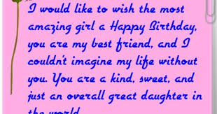 Inspirational Birthday Verses For Daughter Birthday Wishes Texts And Quotes For A Daughter From Mom Happy Birthday Quotes For Daughter Birthday Quotes For Daughter Birthday Quotes For Best Friend