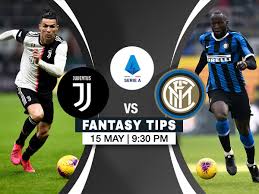 May 15, 2021 22:47 4:05 min. Serie A Juventus Vs Inter Milan Fantasy Tips Key Players Probable Line Ups More
