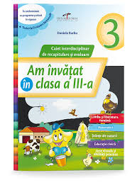 Maybe you would like to learn more about one of these? Am InvÄƒÈ›at In Clasa A Iii A Caiet Interdisciplinar De Recapitulare È™i Evaluare Editura Cd Press