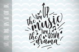 Download Turn Up The Music Turn Down The Drama Svg Cut Files Graphic By Vector City Skyline Creative Fabrica SVG Cut Files