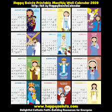 All monthly calendars are offered free of charge. Happy Saints Happy Saints Printable Monthly Wall Calendar 2020