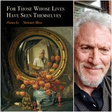 For Those Whose Lives Have Seen Themselves: Poems by Stewart Moss