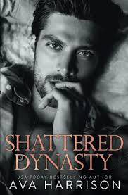 Shattered Dynasty: Harrison, Ava: 9781734835571: Amazon.com: Books