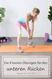 Kombinieren sie maximal 8 bis 10 übungen pro trainingseinheit. Die Besten Ubungen Fur Den Unteren Rucken Rucken Trainieren Pilates Training Ubungen