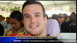 San Diego man dies getting his wisdom teeth pulled