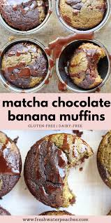 Matcha Chocolate Banana Muffins Paleo Fresh Water Peaches Recipe In 2020 Matcha Chocolate Healthy Chocolate Treats Chocolate Banana Muffins