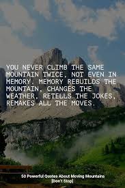 Puredojo Com Quotes About Moving On Move Mountains Powerful Quotes