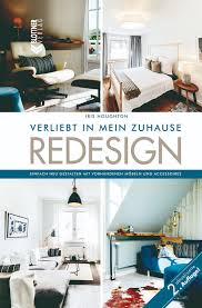 Gemütlichkeit, geborgenheit und meine liebsten um mich herum. Redesign Verliebt In Mein Zuhause Blottner Verlag