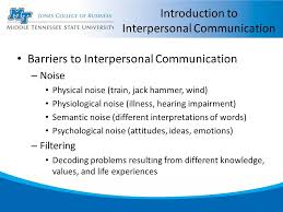 Semantic noise occurred because of different meanings of the message between the sender and receiver. Bcen 3510 Business Communication Chapter 2 Introduction To Interpersonal Communication Ppt Download