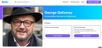 Failed Scots MP George Galloway flogging personalised online videos for £25 